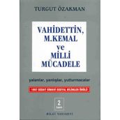 Vahidettin, Mustafa Kemal Ve Milli Mücadele - Turgut Özakman