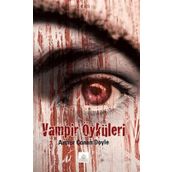 VAMPIR ÖYKÜLERİ - ARTHUR CONAN DOYLE