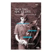 Varlık İzleri Işık ve Ses - Heidegger'de Temel Kavramlar - Özgür Taburoğlu