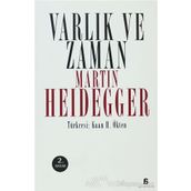 VARLIK VE ZAMAN - MARTIN HEIDEGGER