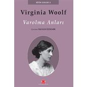 Varolma Anları - Virginia Woolf