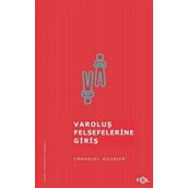 Varoluş Felsefelerine Giriş - Emmanuel Mounier