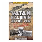 Vatan Kalbinin Attığı Yer Çanakkale Hasan İzzet Altınanıt