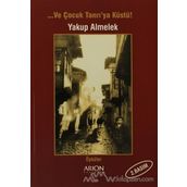 Ve Çocuk Tanrıya Küstü - Yakup Almelek