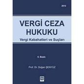 VERGI CEZA HUKUKU VERGI KABAHATLERI VE SUÇLARI - DOĞAN ŞENYÜZ