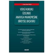 Vergi Hukuku Özelinde Anayasa Mahkemesine Bireysel Kader Melis Topçu 2020/07