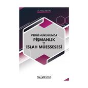 Vergi Hukukunda Pişmanlık ve Islah Müessesesi Nihan Eratik