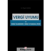 Vergi Uyumu ve Vergi İdaresinin Vergi Uyumuna Etkisi - Dr. Özgür Saygın