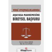 Vergi Uyuşmazlıklarında Anayasa Mahkemesine Bireysel Başvuru - Doç. Dr. Adnan Gerçek