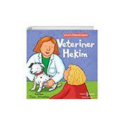 Veteriner Hekim - Hayatı Öğreniyorum İş Bankası Kültür Yayınları