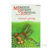 Veysel Çavuş - Memduh Şevket Esendal