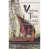 Viking Türk Sırları - Özgür Barış Etli