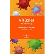 Virüsler - Kısa Bir Giriş - Dorothy H. Crawford - İş Bankası Yayınları