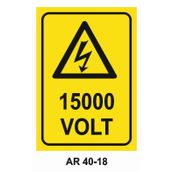 Volt 15000 İş Güvenliği Levhası