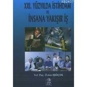 XXI. YÜZYILDA İSTİHDAM VE İNSANA YAKIŞIR İŞ - ÖZLEM IŞIĞIÇOK