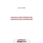 Yabancıların Türkiye'de Taşınmaz Mal Edinmeleri - Güven Yarar