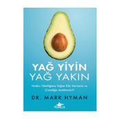 Yağ Yiyin Yağ Yakın -Dr. Mark Hyamn