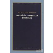 YAHUDILIK MASONLUK DÖNMELER - NECIP FAZIL KISAKÜREK