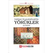 Yahyalı ve Aladağlarda Yörükler - Pegem Akademi Yayıncılık