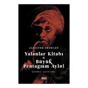 Yalanlar Kitabı ve Büyük Pentagram Ayini Aleister Crowley