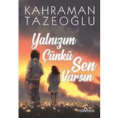 Yalnızım Çünkü Sen Varsın - Kahraman Tazeoğlu - Yediveren Yayınları