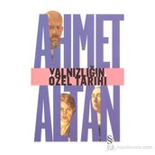 YALNIZLIĞIN ÖZEL TARIHI - AHMET ALTAN