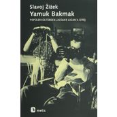 YAMUK BAKMAK - SLAVOJ ZIZEK
