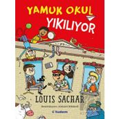 Yamuk Okul Yıkılıyor - Louis Sachar