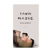 Yanık Maske - Şule Köklü