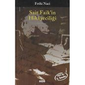 Yapı Kredi Yayınları - Sait Faik'in Hikayeciliği - Fethi Naci
