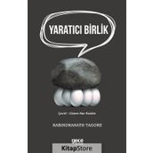 Yaratıcı Birlik - Rabindranath Tagore