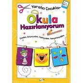 Yaratıcı Çocuklar +6 Yaş Okula Hazırlanıyorum - Kolektif