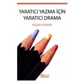 Yaratıcı Yazma için Yaratıcı Drama - Müjdat Ataman