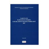 YARGITAYIN İŞ HUKUKUNA İLIŞKIN KARARLARININ DEĞERLENDIRILMESI - GENEL