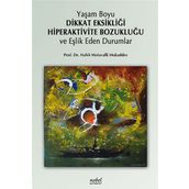 Yaşam Boyu Dikkat Eksikliği Hiperaktivite Bozukluğu ve Eşlik Eden Durumlar - Nahit Motavalli Mukaddes