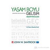 YAŞAM BOYU GELİŞİM GELİŞİM PSIKOLOJISI - JOHN W. SANTROCK