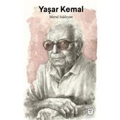 Yaşar Kemal: Çukurova'dan Dünyaya - Meral Saklıyan