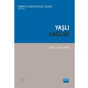Yaşlı Sağlığı - Sevinç Sütlü