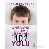 Yatak Islatma Problemini Çözmenin 101 Yolu - Ronald Backbone