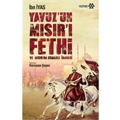 Yavuz’un Mısır’ı Fethi - İbn İyas