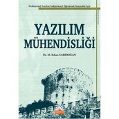 YAZILIM MÜHENDİSLİĞİ PROFESYONEL YAZILIM GELİŞTİRMEYİ ÖĞRENMEK İSTEYENLER İÇİN - M. ERHAN SARIDOĞAN