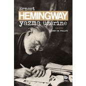 Yazma Üzerine - Ernest Hemingway