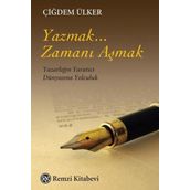 Yazmak Zamanı Aşmak - Çiğdem Ülker