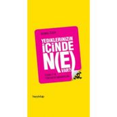 YEDIKLERINIZIN İÇİNDE NE VAR? - KEMAL ÖZER