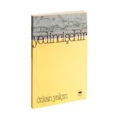 YEDINCI ŞEHİR - ÖZKAN YALÇIN