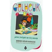 Yemek Dediğin Tam Bir Macera - Gülücük 3 - Şebnem Güler
