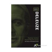 Yeni Bir Bakışla Deleuze - David Martin-Jones Damian Sutton David Martin-Jones