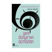 Yeni Dünya'nın Açmazları - Serol Aksel