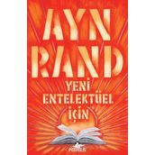 YENI ENTELEKTÜEL İÇİN - AYN RAND