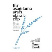 Yeni İnsan Yayınevi Bir Aşağılama Aracı Olarak Çöp